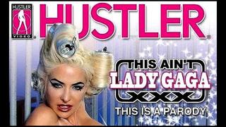 This ain't lady gaga xxx parody / 2011 watch online