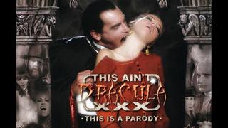 This ain't dracula xxx (2011) watch online